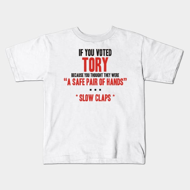 Tory: a safe pair of hands Kids T-Shirt by ForTheFuture